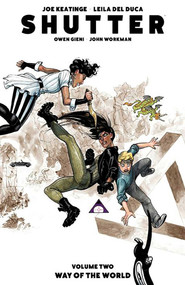 Shutter Volume 2: Way of the World by Joseph Keatinge, Leila del Duca, Owen Gieni, 9781632154330