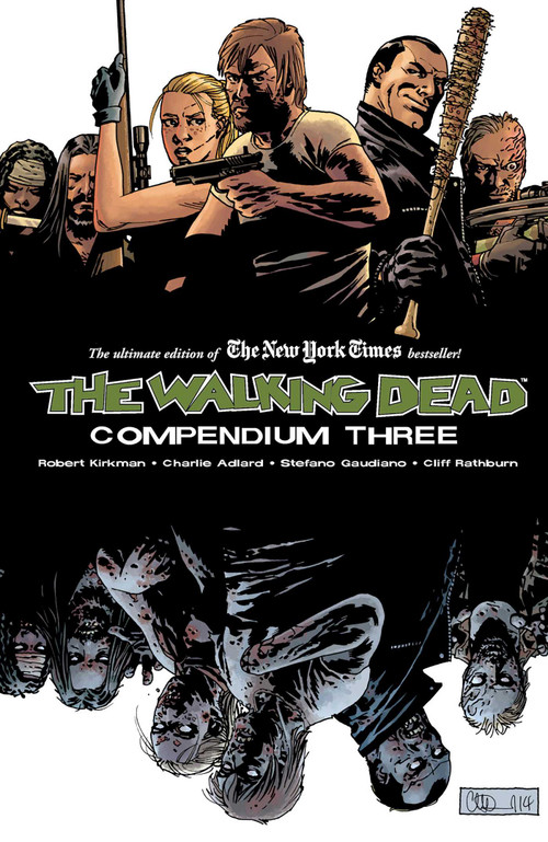Walking Dead Compendium Volume 3 by Robert Kirkman, Charlie Adlard, Stefano Gaudiano, Cliff Rathburn, 9781632154569