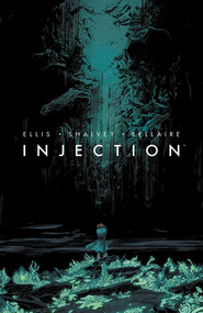 Injection Volume 1 by Warren Ellis, Declan Shalvey, Jordie Bellaire, 9781632154798