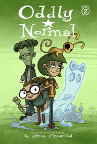 Oddly Normal Book 2 by Otis Frampton, Otis Frampton, 9781632154842