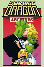 Savage Dragon Archives Volume 5 by Erik Larsen, Erik Larsen, 9781632155641