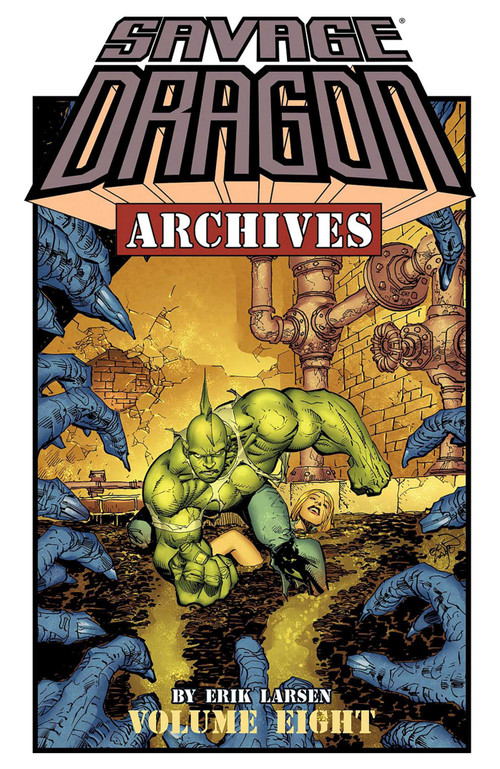 Savage Dragon Archives Volume 8 by Erik Larsen, Erik Larsen, 9781632155672