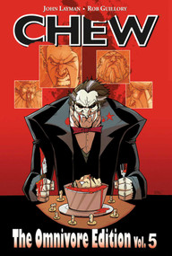 Chew Omnivore Edition Volume 5 by John Layman, Rob Guillory, 9781632156235
