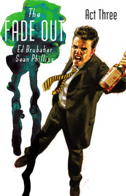 Fade Out Volume 3 by Ed Brubaker, Sean Phillips, Elizabeth Breitweiser, 9781632156297