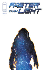 Faster Than Light Volume 1: First Steps by Brian Haberlin, Geirrod Van Dyke, Dan Kemp, Francis Takenaga, 9781632156846