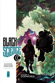 Black Science Volume 4: Godworld by Rick Remender, Matteo Scalera, 9781632156860