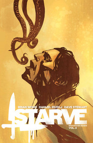 Starve Volume 2 by Brian Wood, Danijel Zezelj, Dave Stewart, 9781632158321