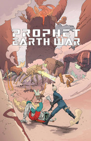 Prophet Volume 5: Earth War by Brandon Graham, Simon Roy, Grim Wilkins, Giannis Milonogiannis, Brandon Graham, Simon Roy, 9781632158369