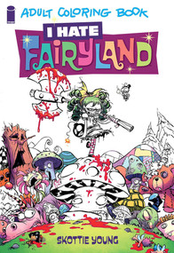 I Hate Fairyland Adult Coloring Book by Skottie Young, Skottie Young, 9781632158482