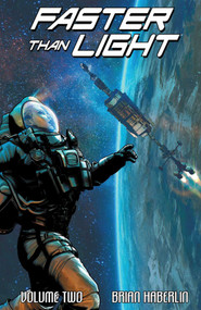 Faster Than Light Volume 2 by Brian Haberlin, Brian Haberlin, Geirrod Van Dyke, 9781632158833