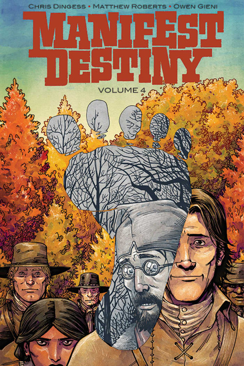 Manifest Destiny Volume 4: Sasquatch by Chris Dingess, Matthew Roberts, Owen Gieni, 9781632158901
