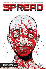 Spread Volume 3: No Safe Place by Justin Jordan, Rye Hickman, Felipe Sobreiro, John Bivens, Kyle Strahm, 9781632159076