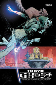 Tokyo Ghost Volume 2 by Rick Remender, Sean Murphy, 9781632159144