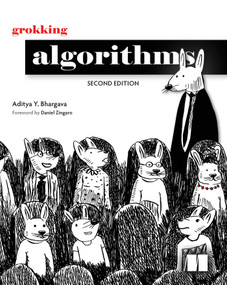 Grokking Algorithms, Second Edition by Aditya Y Bhargava, 9781633438538