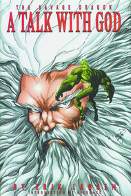 Savage Dragon Volume 7: A Talk With God Ltd Ed S&N by Erik Larson, 9781887279901