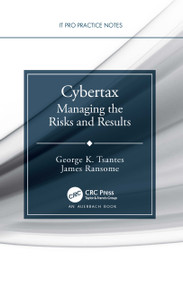 Cybertax (Managing the Risks and Results) by George K. Tsantes, James Ransome, 9781032360676