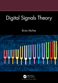 Digital Signals Theory by Brian McFee, 9781032200507