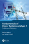 Fundamentals of Power Systems Analysis 1 (Problems and Solutions) by Mostafa Eidiani, Vahideh Heidari, 9781032495613