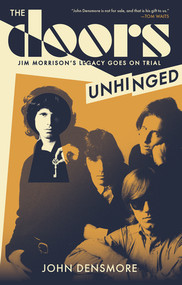 The Doors Unhinged (Jim Morrison's Legacy Goes on Trial) - 9781636141572 by John Densmore, 9781636141572