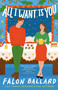 All I Want Is You - 9780593851845 by Falon Ballard, 9780593851845