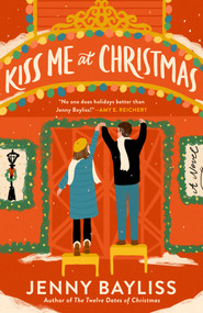 Kiss Me at Christmas by Jenny Bayliss, 9780593717905
