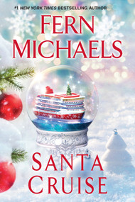 Santa Cruise (A Festive and Fun Holiday Story) - 9781496744999 by Fern Michaels, 9781496744999