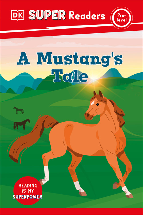 DK Super Readers Pre-Level A Mustang's Tale by DK, 9780593847190