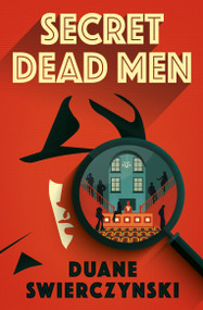 Secret Dead Men by Duane Swierczynski, 9781835410486