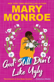 God Still Don't Like Ugly by Mary Monroe, 9781496749895