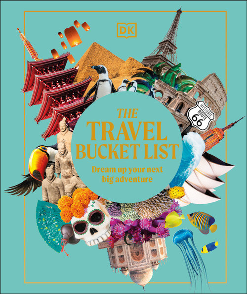 The Travel Bucket List (Dream Up Your Next Big Adventure) by DK Travel, 9780593847879