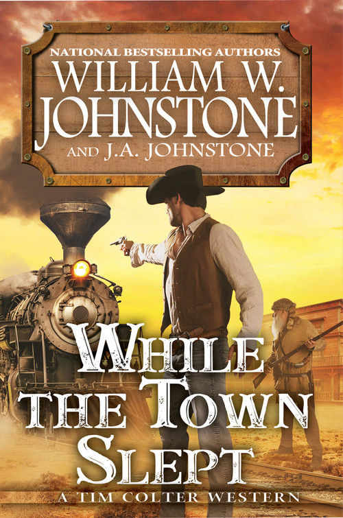 While the Town Slept by William W. Johnstone, J.A. Johnstone, 9780786050833