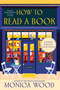 How to Read a Book (A Novel) - 9780063412651 by Monica Wood, 9780063412651