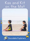 Kas and Kit on the Mat (Skills Set 2) by Rachel Walker, 9781776934119