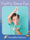 Fluffy Slime Fun (Skills Set 4) by Rachel Walker, 9781776934188