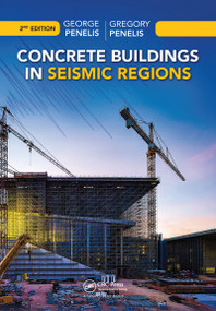 Concrete Buildings in Seismic Regions by George Penelis, Gregory Penelis, 9781032094670