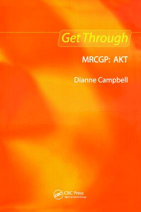 Get Through MRCGP: AKT by Dianne Campbell, 9781853158735