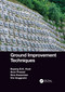 Ground Improvement Techniques by Bujang B.K. Huat, Arun Prasad, Sina Kazemian, Vivi Anggraini, 9781032085425