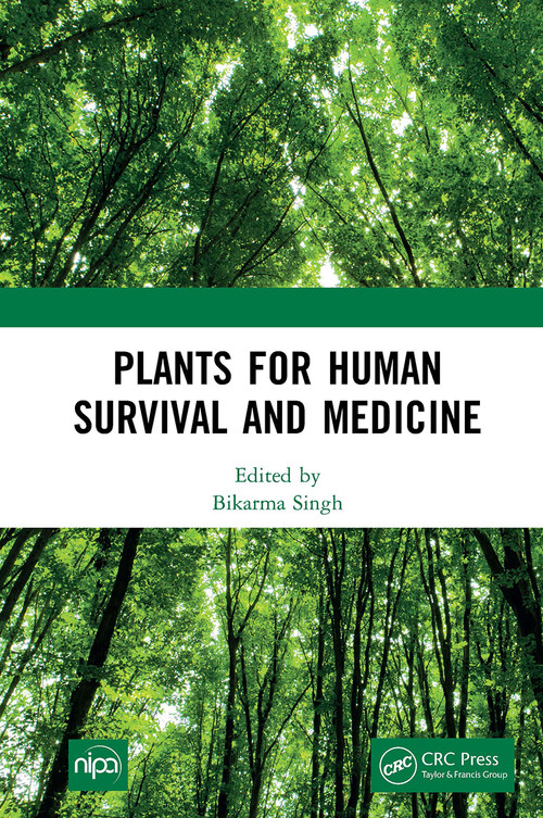 Plants for Human Survival and Medicine by Bikarma Singh, 9781032654454