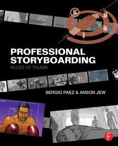 Professional Storyboarding (Rules of Thumb) by Anson Jew, 9780240817705