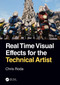 Real Time Visual Effects for the Technical Artist by Chris Roda, 9780367444488