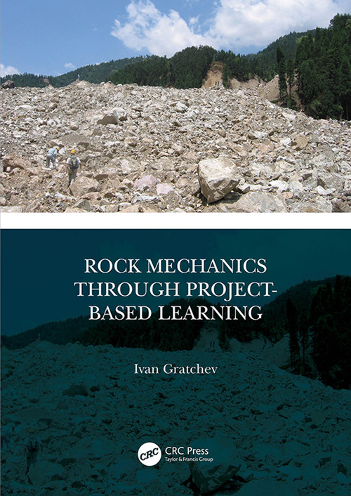 Rock Mechanics Through Project-Based Learning by Ivan Gratchev, 9780367232191