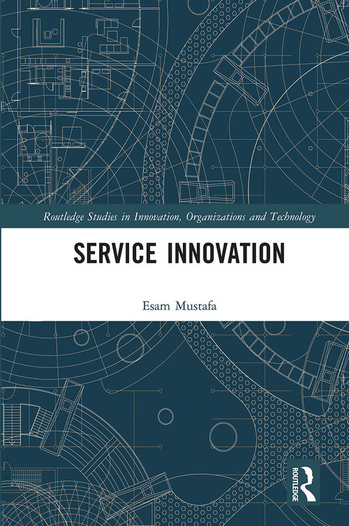 Service Innovation by Esam Mustafa, 9780367671570