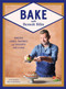 Bake with Benoit Blin (Master Cakes, Pastries and Desserts Like a Professional) by Benoit Blin, 9781784887124