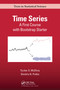 Time Series (A First Course with Bootstrap Starter) by Tucker S. McElroy, Dimitris N. Politis, 9781032083308