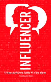 INFLUENCER (Comunicación para líderes en la era digital) - 9781641424615 by Sonia González Boysen, 9781641424615