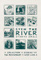 Even the River Starts Small (A Collection of Stories from the Movement to Stop Line 3) by Line 3 Storytelling Anthology Team, 9798888902042
