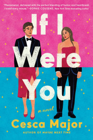If I Were You (A Novel) by Cesca Major, 9780063239982