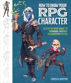 How to Draw Your RPG Character by Chrissa Barton, 9781684620746