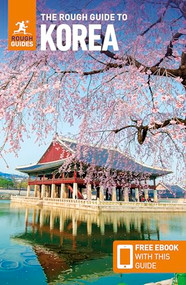 The Rough Guide to Korea: Travel Guide with eBook by Rough Guides, Norbert Paxton, 9781835290408