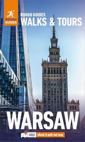 Rough Guides Walks and Tours Warsaw: Travel Guide with eBook by Rough Guides, Maciej Zglinicki, Natalia Zglinicka, 9781835290422